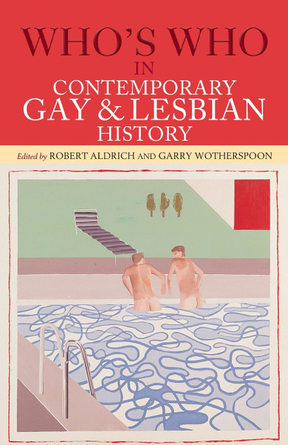 Who's Who in Contemporary Gay and Lesbian History Who's Who in Contemporary Gay and Lesbian History