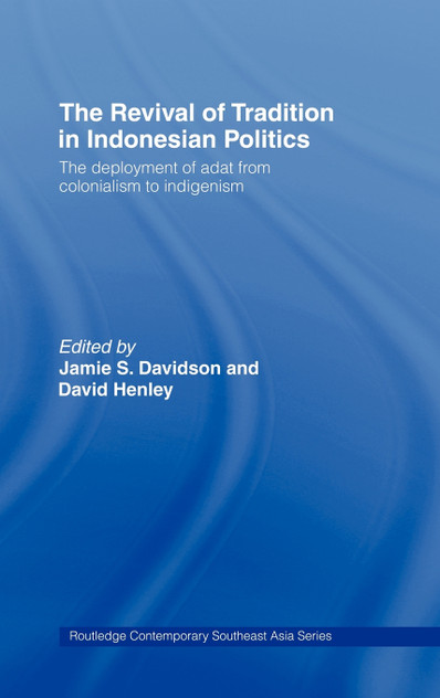 The Revival of Tradition in Indonesian Politics