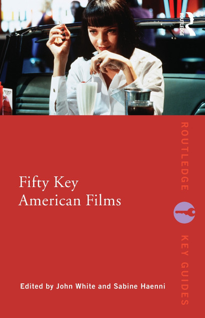 Fifty Key American Films Fifty Key American Films