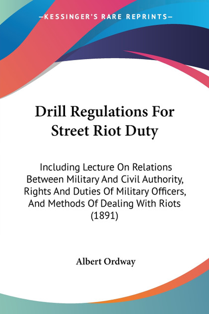 Drill Regulations For Street Riot Duty