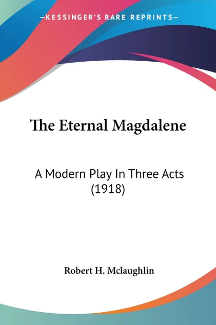 The Eternal Magdalene