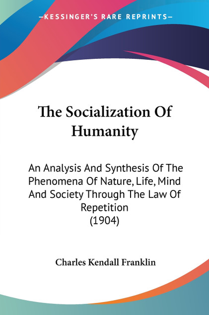 The Socialization Of Humanity The Socialization Of Humanity