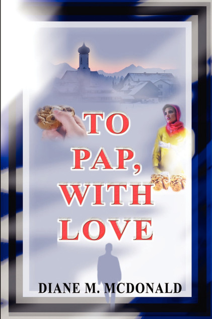 To Pap, With Love To Pap, With Love