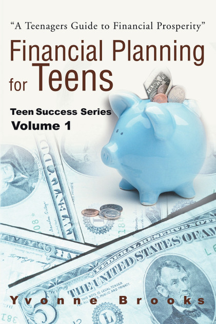 Financial Planning for Teens Financial Planning for Teens