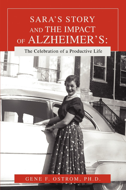 Sara's Story and the Impact of Alzheimer's Sara's Story and the Impact of Alzheimer's