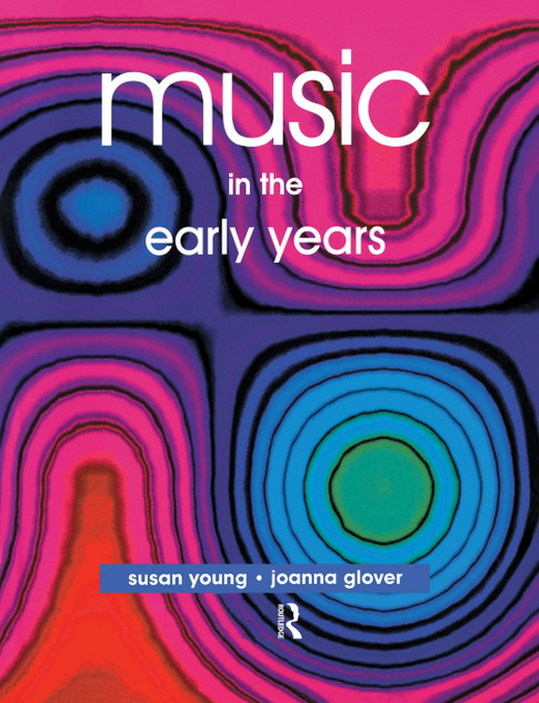 Music in the Early Years Music in the Early Years