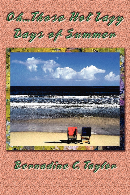 Oh...Those Hot Lazy Days of Summer