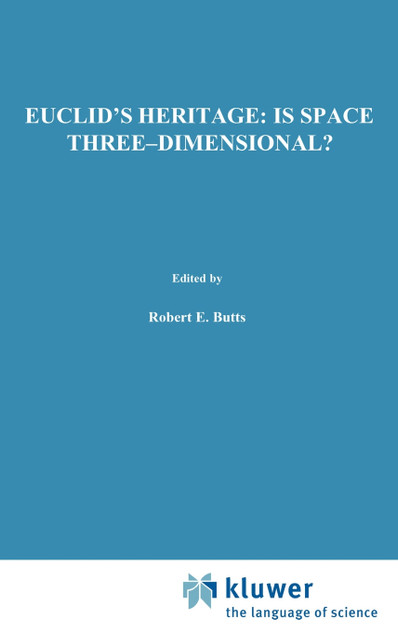 Euclid's Heritage. Is Space Three-Dimensional?