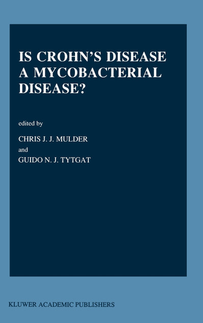 Is Crohn's Disease a Mycobacterial Disease? Is Crohn's Disease a Mycobacterial Disease?