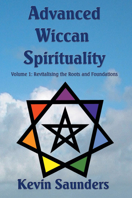 Advanced Wiccan Spirituality Advanced Wiccan Spirituality