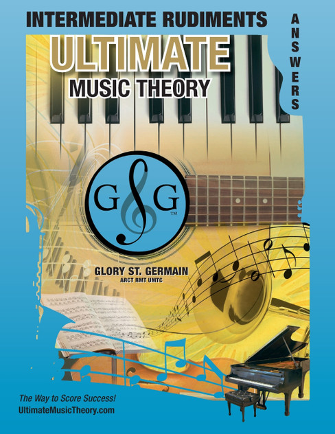 Intermediate Rudiments Answer Book - Ultimate Music Theory Intermediate Rudiments Answer Book - Ultimate Music Theory