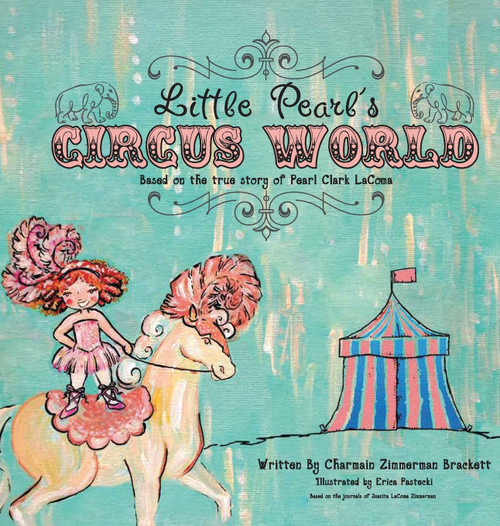 Little Pearl's Circus World Little Pearl's Circus World