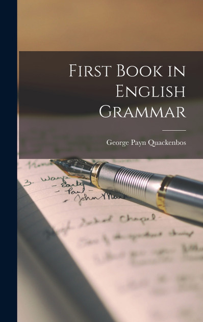 First Book in English Grammar First Book in English Grammar