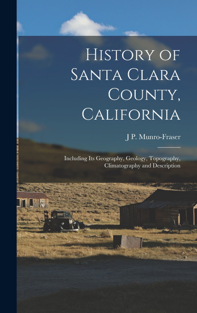 History of Santa Clara County, California History of Santa Clara County, California