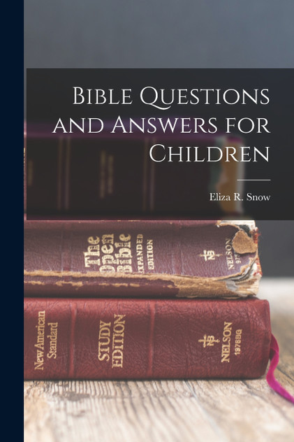 Bible Questions and Answers for Children Bible Questions and Answers for Children