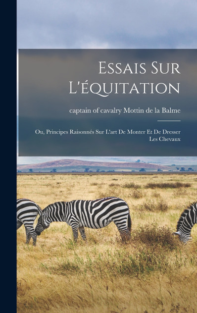 Essais sur l'équitation Essais sur l'équitation