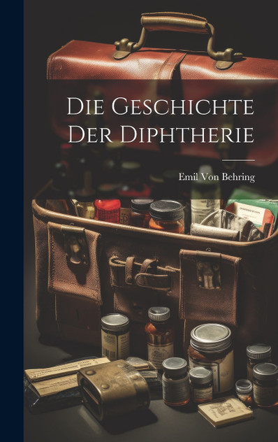 Die Geschichte Der Diphtherie Die Geschichte Der Diphtherie