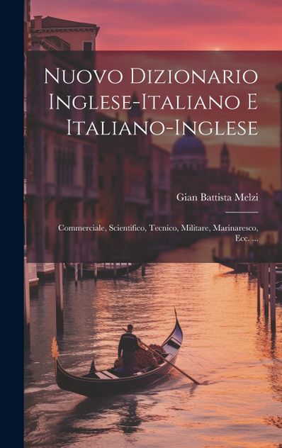 Nuovo Dizionario Inglese-Italiano E Italiano-Inglese Nuovo Dizionario Inglese-Italiano E Italiano-Inglese