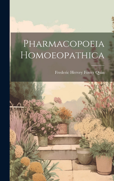 Pharmacopoeia Homoeopathica Pharmacopoeia Homoeopathica