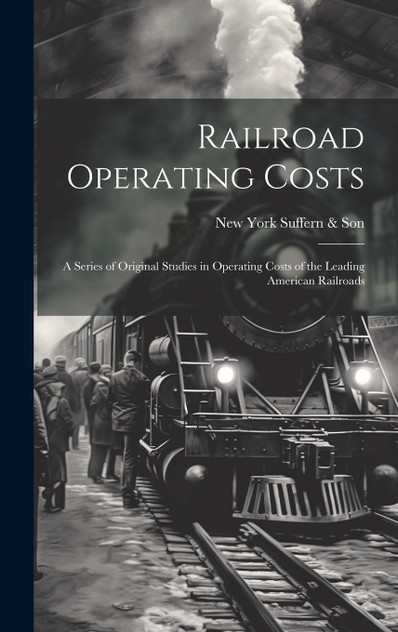 Railroad Operating Costs Railroad Operating Costs