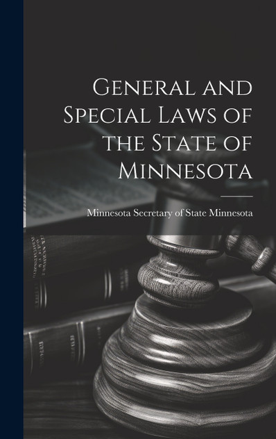 General and Special Laws of the State of Minnesota General and Special Laws of the State of Minnesota