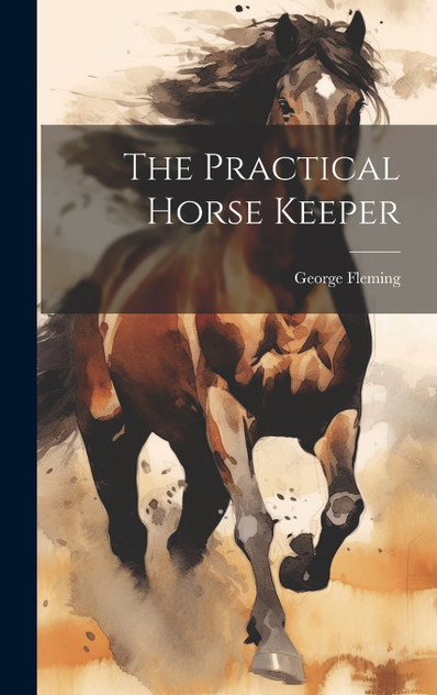 The Practical Horse Keeper The Practical Horse Keeper