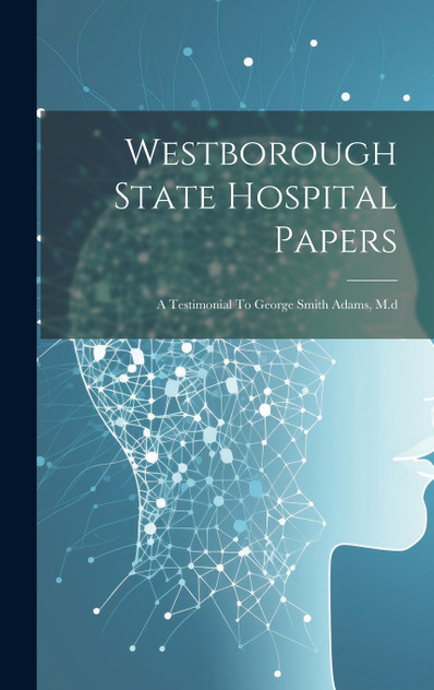 Westborough State Hospital Papers