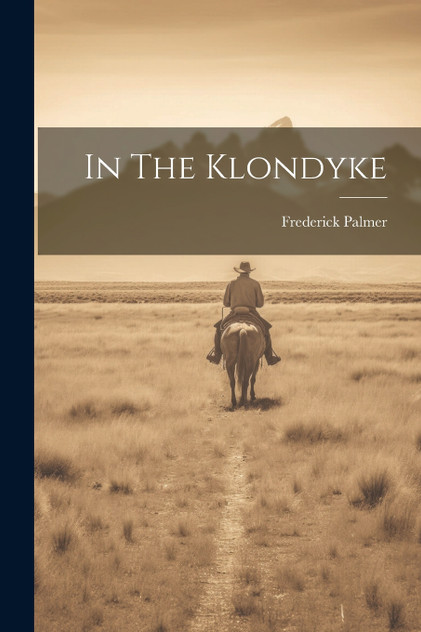 In The Klondyke In The Klondyke