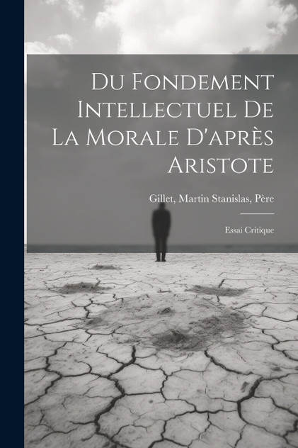 Du Fondement Intellectuel De La Morale D'après Aristote