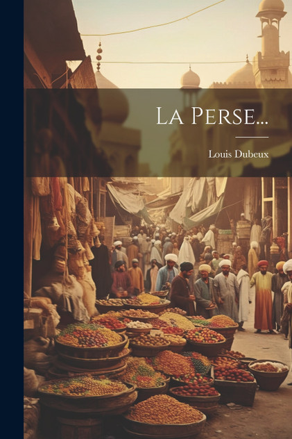 La Perse... La Perse...