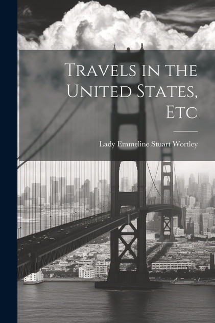 Travels in the United States, Etc Travels in the United States, Etc