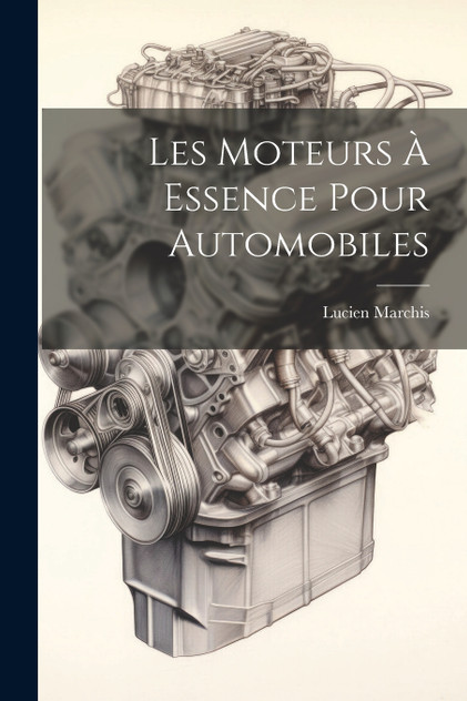 Les Moteurs À Essence Pour Automobiles