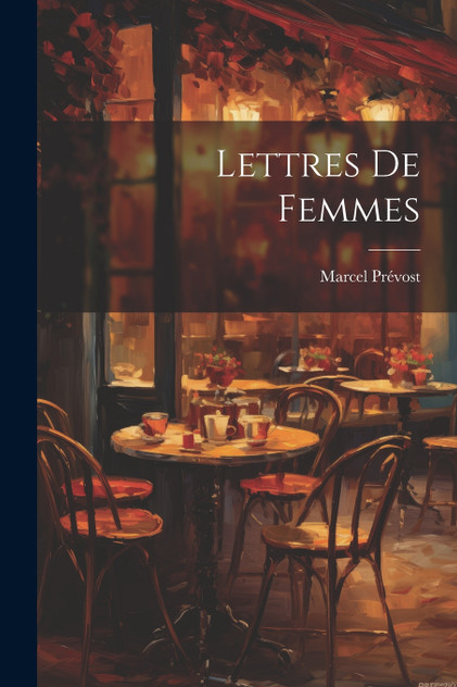 Lettres De Femmes Lettres De Femmes