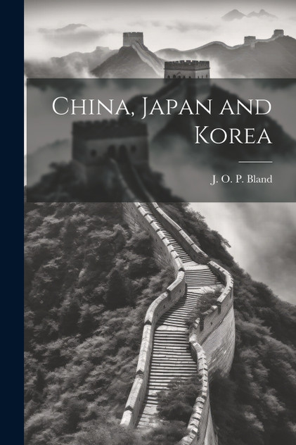 China, Japan and Korea China, Japan and Korea