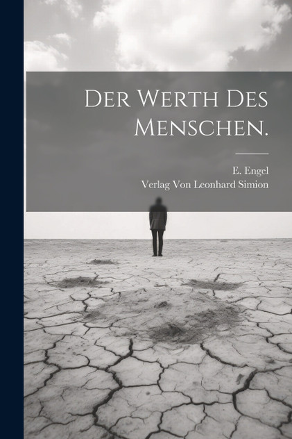 Der Werth Des Menschen. Der Werth Des Menschen.