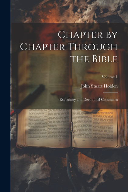 Chapter by Chapter Through the Bible Chapter by Chapter Through the Bible
