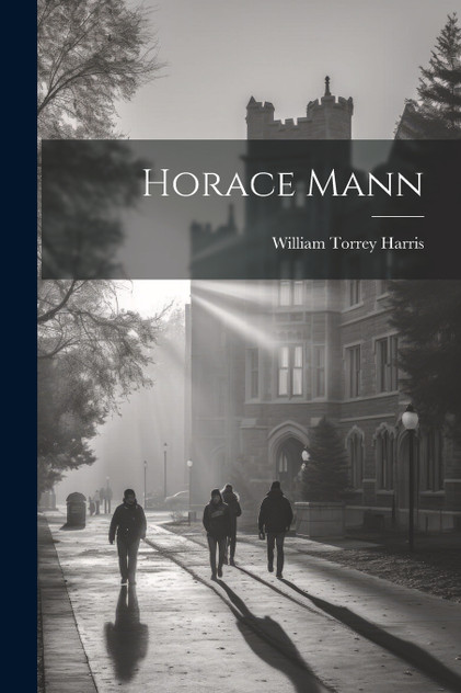 Horace Mann Horace Mann