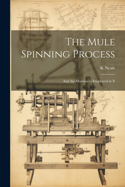 The Mule Spinning Process