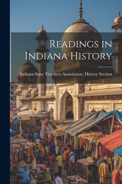 Readings in Indiana History