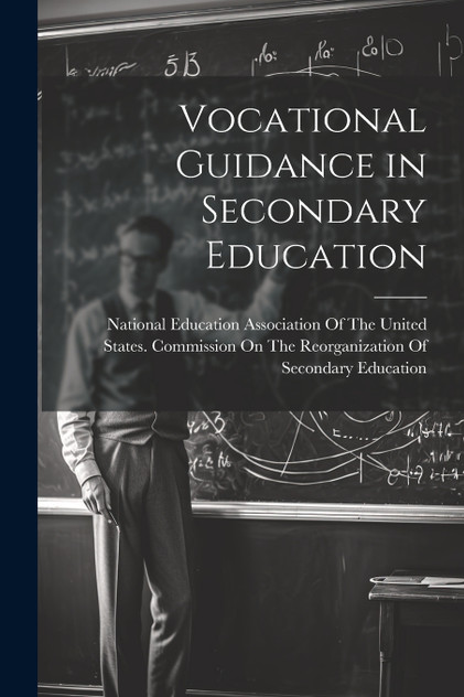 Vocational Guidance in Secondary Education Vocational Guidance in Secondary Education