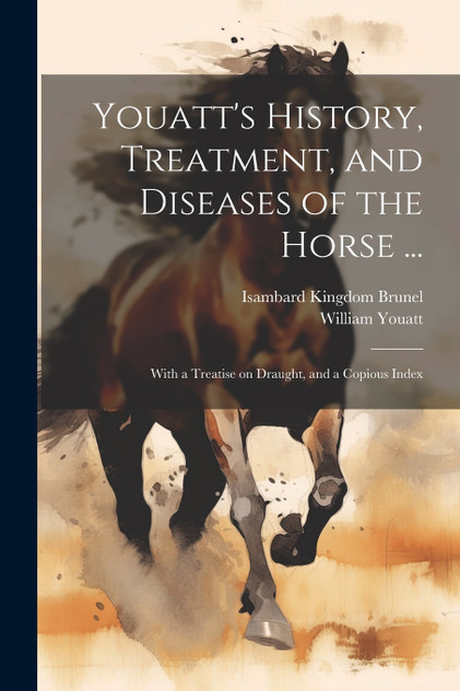 Youatt's History, Treatment, and Diseases of the Horse ... Youatt's History, Treatment, and Diseases of the Horse ...