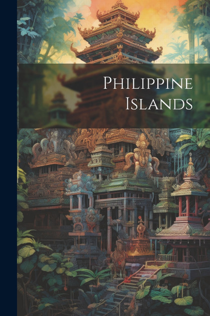Philippine Islands Philippine Islands
