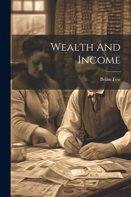 Wealth And Income Wealth And Income