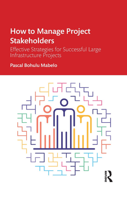 How to Manage Project Stakeholders How to Manage Project Stakeholders