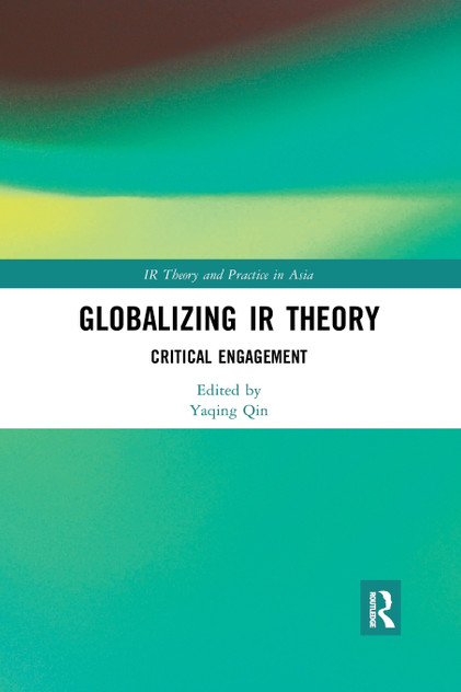 Globalizing IR Theory Globalizing IR Theory