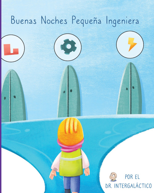 Buenas Noches Pequeña Ingeniera Buenas Noches Pequeña Ingeniera