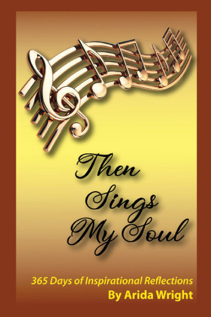 Then Sings My Soul Then Sings My Soul