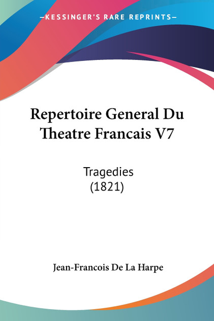 Repertoire General Du Theatre Francais V7 Repertoire General Du Theatre Francais V7