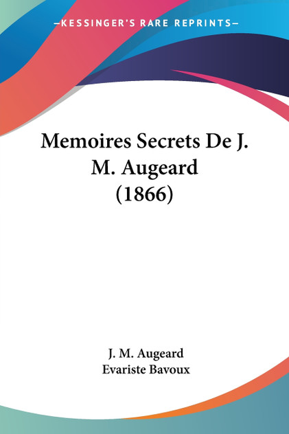 Memoires Secrets De J. M. Augeard (1866)
