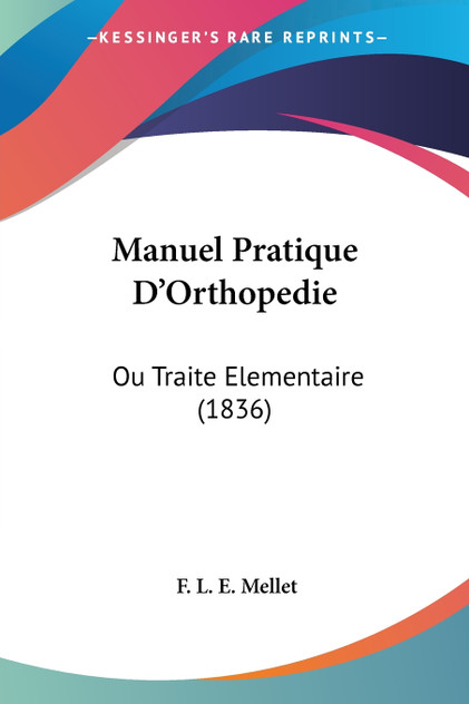 Manuel Pratique D'Orthopedie